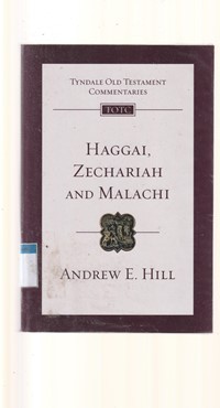 Tyndale old testament commentaries: Haggai, Zechariah and Malachi