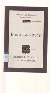 Tyndale old testament commentaries: Judges and Ruth