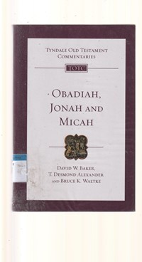 Tyndale old testament commentaries: Obadiah, Jonah and Micah