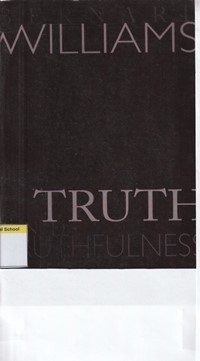 Truth and truthfulness: an essay in ginealogy