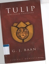 Tulip: lima pokok calvinisme