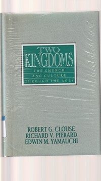 Two kingdoms: the church and culture through the ages