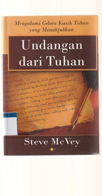 Undangan dari Tuhan: mengalami gelora kasih Tuhan yang menakjubkan