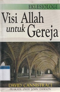 Eklesiologi: visi Allah untuk gereja