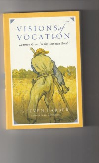 Visions of vocation: common grace for the common good