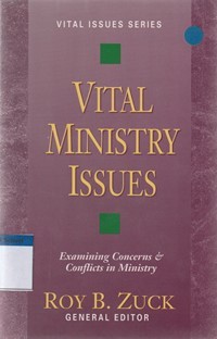 Vital ministry issues: examining concerns and conflicts in ministry