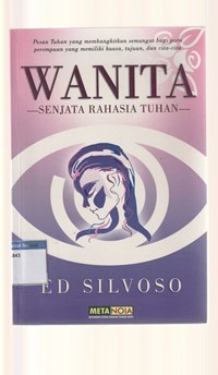 Wanita senjata rahasia Tuhan: pesan Tuhan yang membangkitkan semangat bagi para perempuan ...