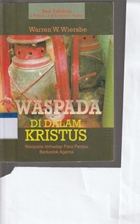 Waspada di dalam Kristus: waspada terhadap para penipu berkedok agama