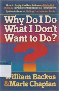 Why do I do what I don't want to do
