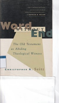 Word without end: the old testament aa abiding theological witness