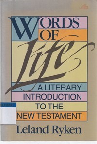 Words of life: a literary introduction to the new testament