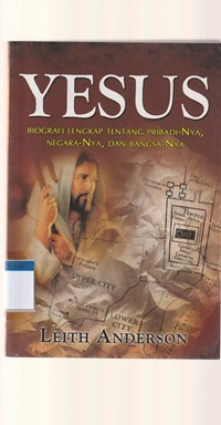 Image of Yesus: biografi lengkap tentang pribadiNya, negaraNya dan bangsaNya