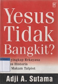 Yesus tidak bangkit